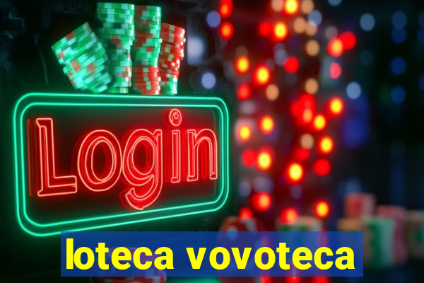 loteca vovoteca