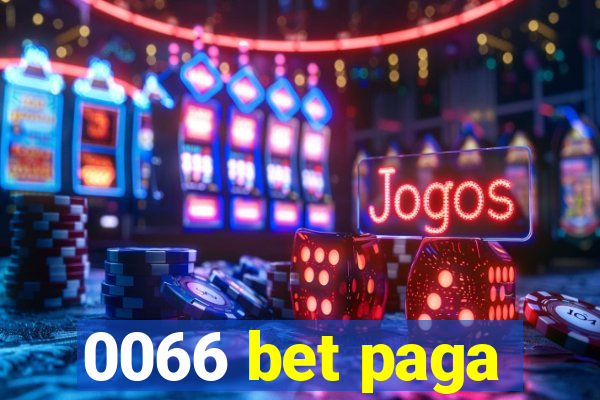 0066 bet paga