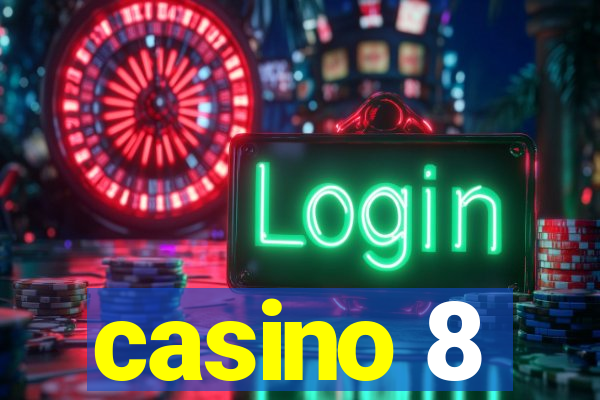 casino 8