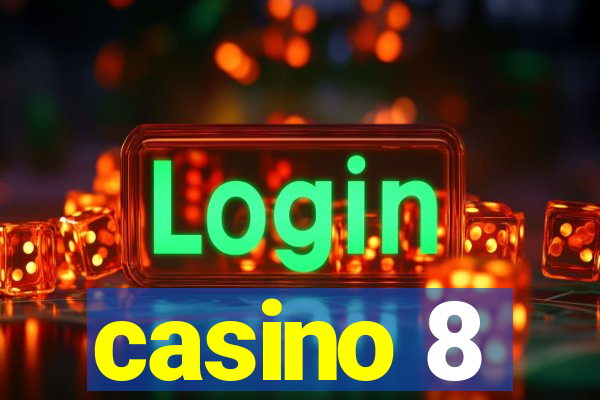 casino 8