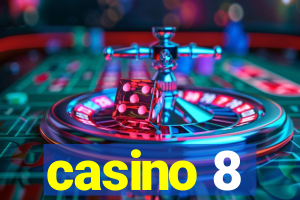 casino 8