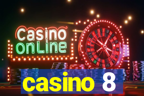 casino 8