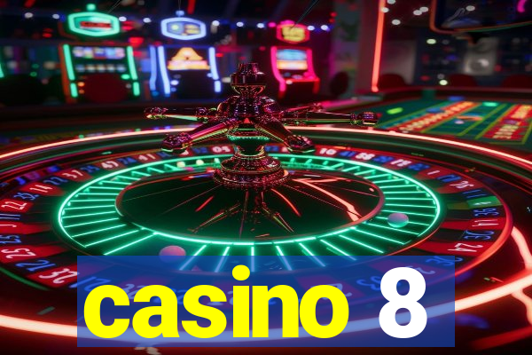 casino 8