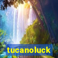 tucanoluck