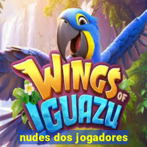 nudes dos jogadores