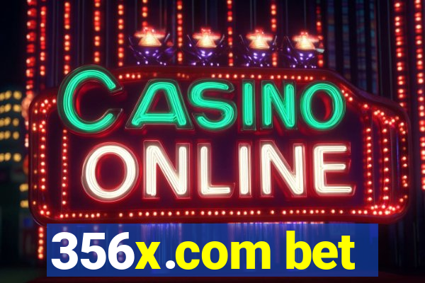 356x.com bet