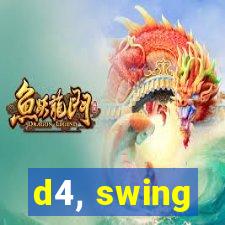 d4, swing