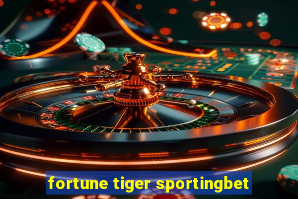 fortune tiger sportingbet