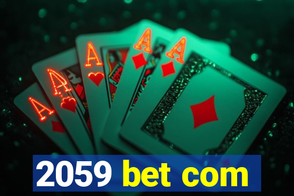 2059 bet com