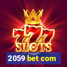 2059 bet com