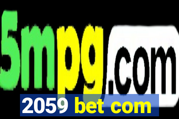 2059 bet com