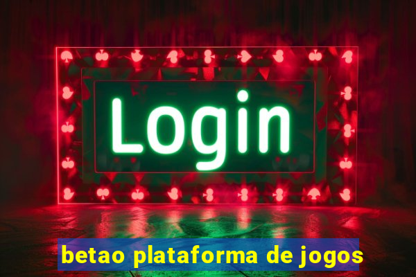 betao plataforma de jogos