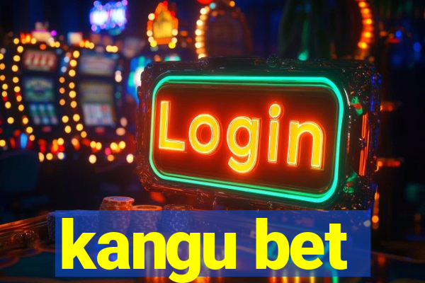 kangu bet