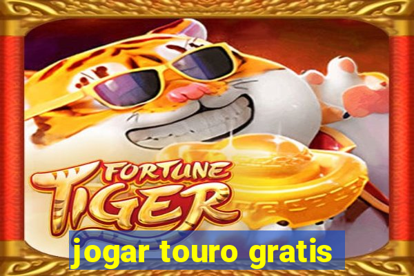 jogar touro gratis