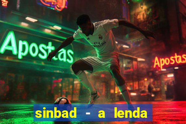 sinbad - a lenda dos sete mares online dublado