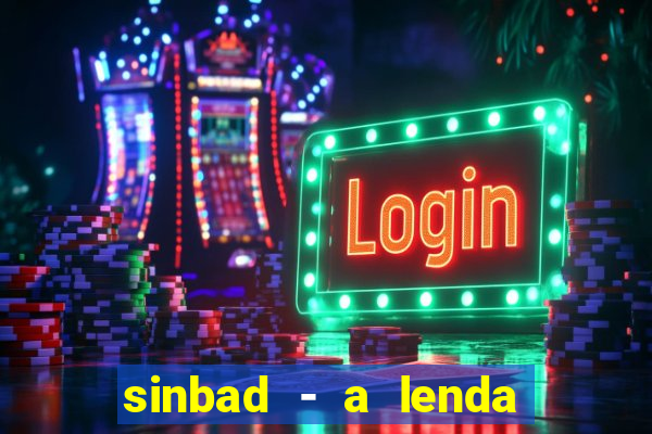 sinbad - a lenda dos sete mares online dublado