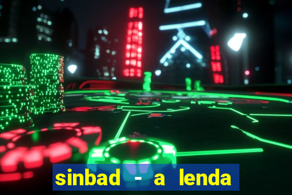 sinbad - a lenda dos sete mares online dublado