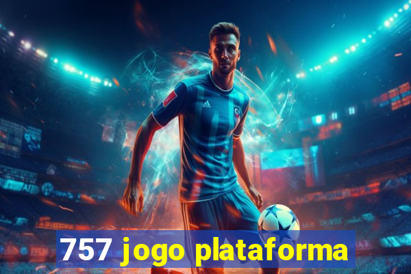 757 jogo plataforma