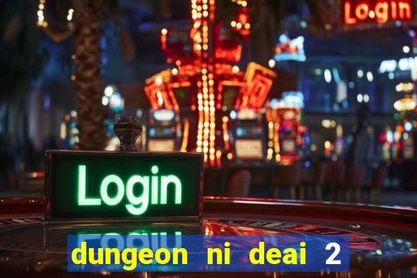 dungeon ni deai 2 temporada dublado data de lançamento