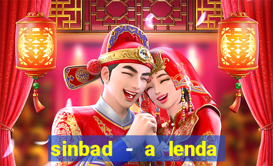 sinbad - a lenda dos sete mares filme completo dublado