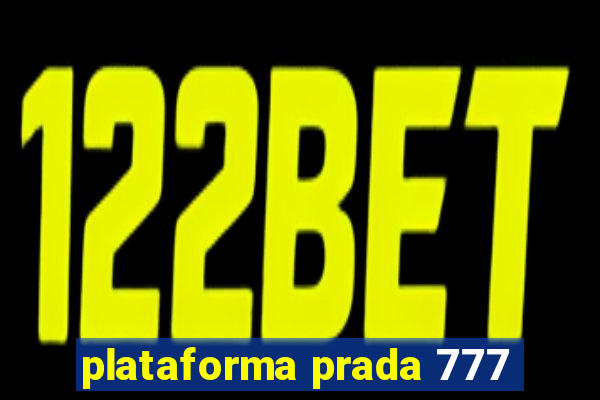 plataforma prada 777