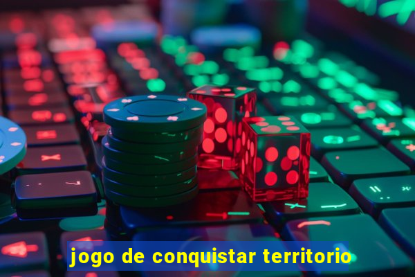 jogo de conquistar territorio