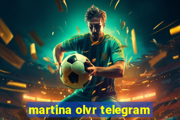 martina olvr telegram