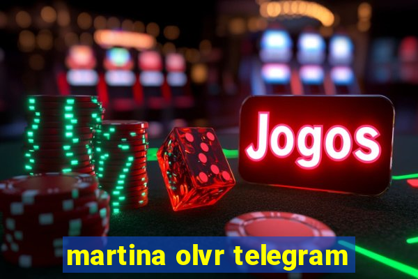 martina olvr telegram