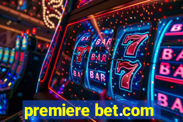 premiere bet.com