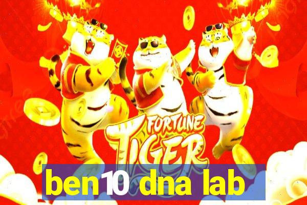 ben10 dna lab