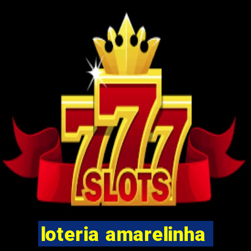 loteria amarelinha