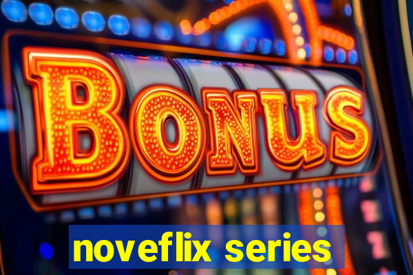 noveflix series