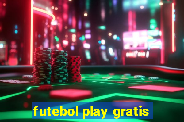 futebol play gratis