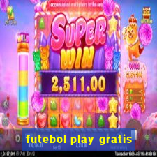 futebol play gratis