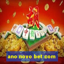 ano novo bet com