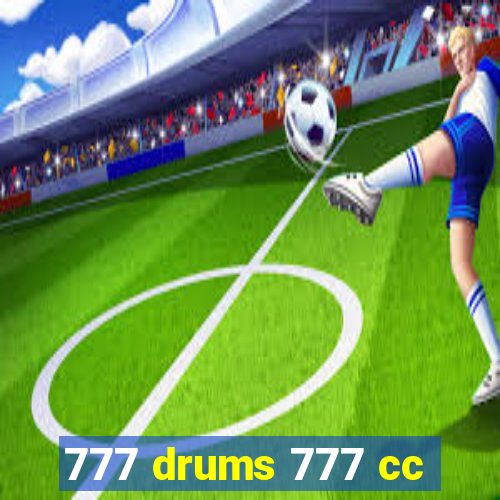 777 drums 777 cc