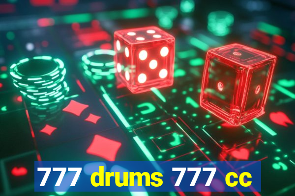 777 drums 777 cc