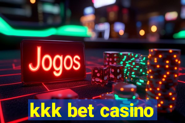 kkk bet casino