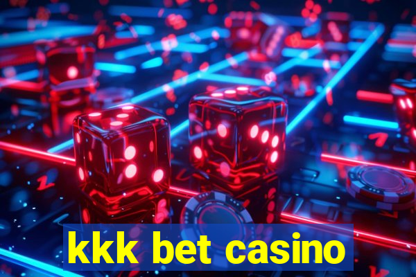 kkk bet casino