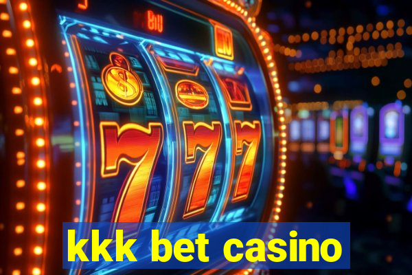 kkk bet casino