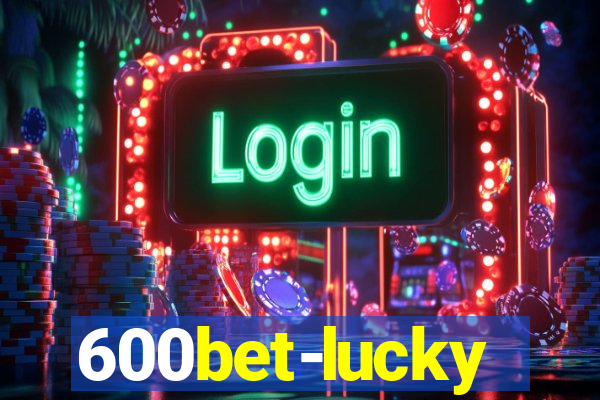 600bet-lucky