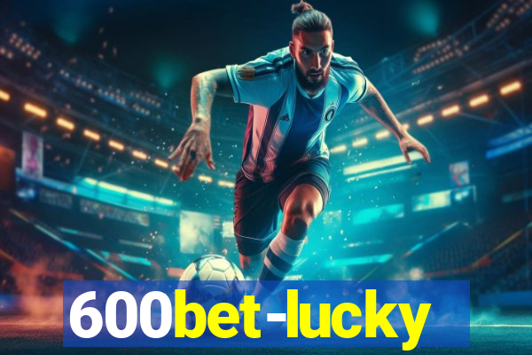 600bet-lucky