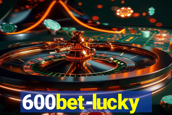 600bet-lucky