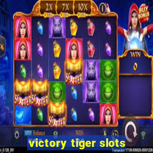 victory tiger slots