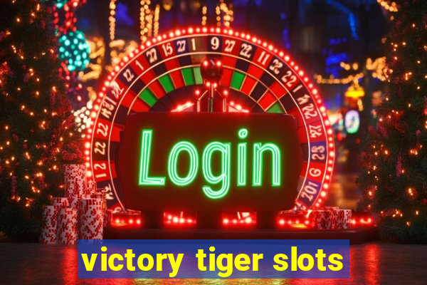 victory tiger slots