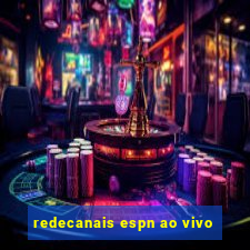 redecanais espn ao vivo