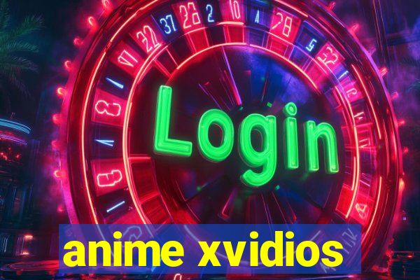 anime xvidios