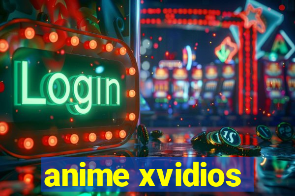 anime xvidios