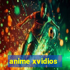 anime xvidios