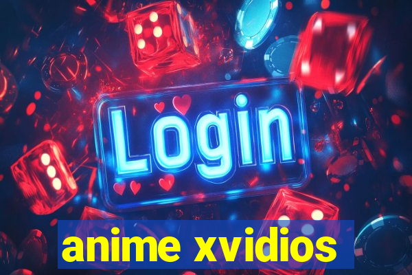 anime xvidios